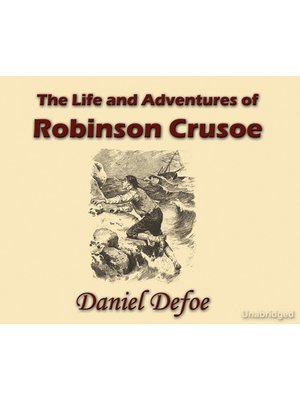 The Life and Adventures of Robinson Crusoe - Audiobook